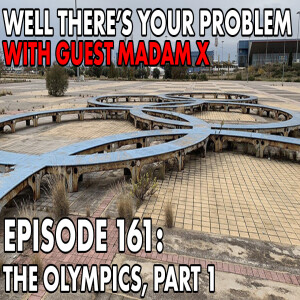 Episode 161: The Olympics, Part 1