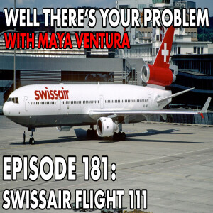 Episode 181: Swissair Flight 111