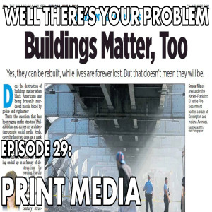 Episode 29: Print Media