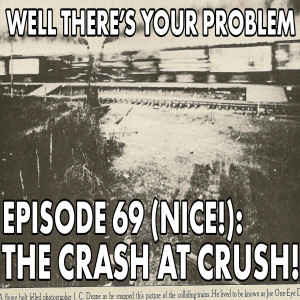 Episode 69 (nice): THE CRASH AT CRUSH