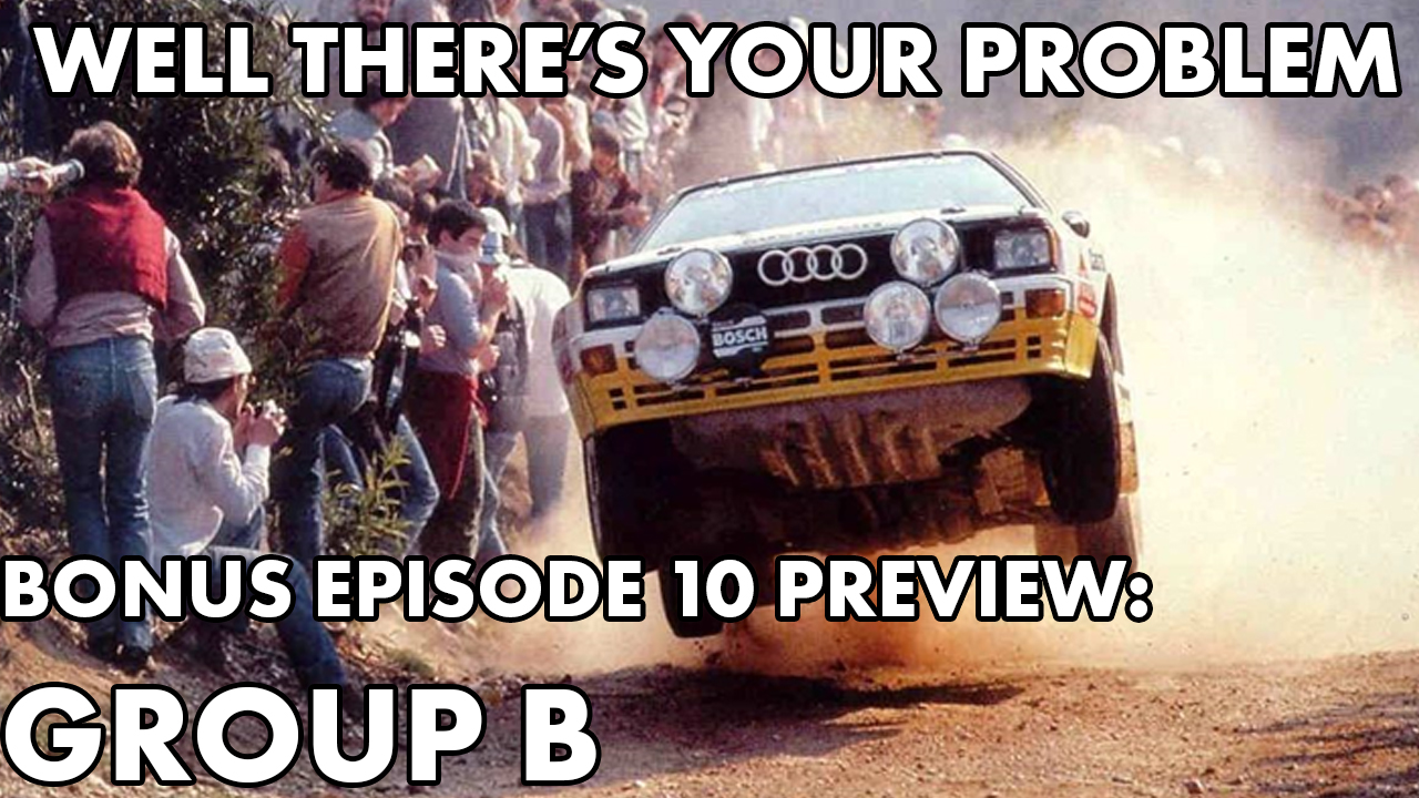 BONUS EPISODE 10 PREVIEW: Group B Rallye