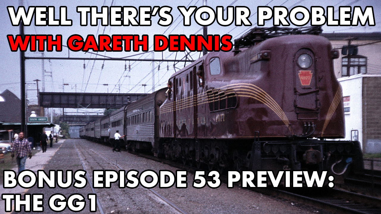 BONUS Episode 53 PREVIEW: The GG1