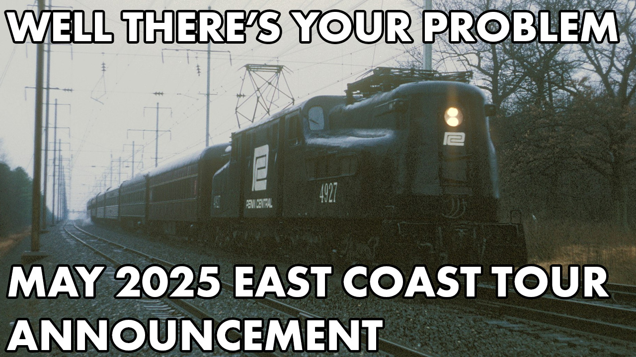 Well There's Your Problem East Coast Tour Announcement