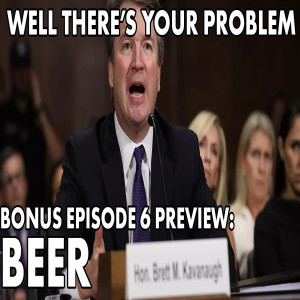 Bonus Episode 6 PREVIEW: Beer