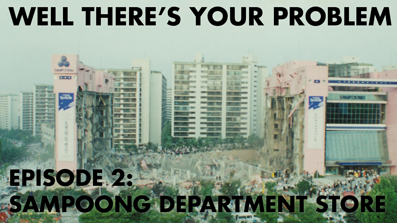 Episode 2: Sampoong Department Store