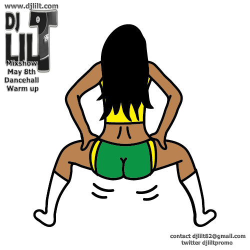 Dj Lil T Mixshow Podcast May 8th dancehall warm up