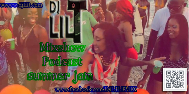 DJ Lil T MIxshow June 1st Summer jams