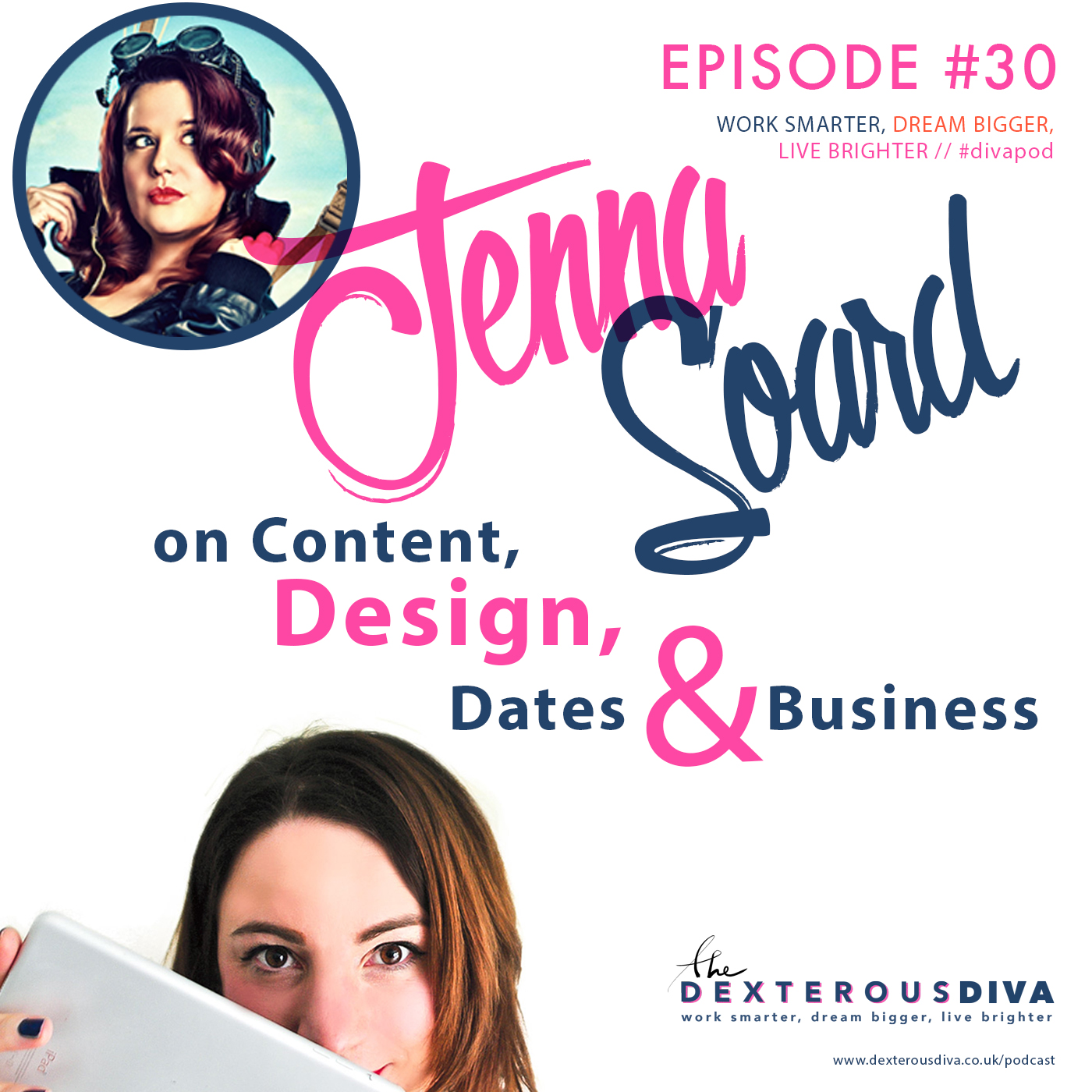 Episode #30 Jenna Soard on Content, Design, Dates + Business