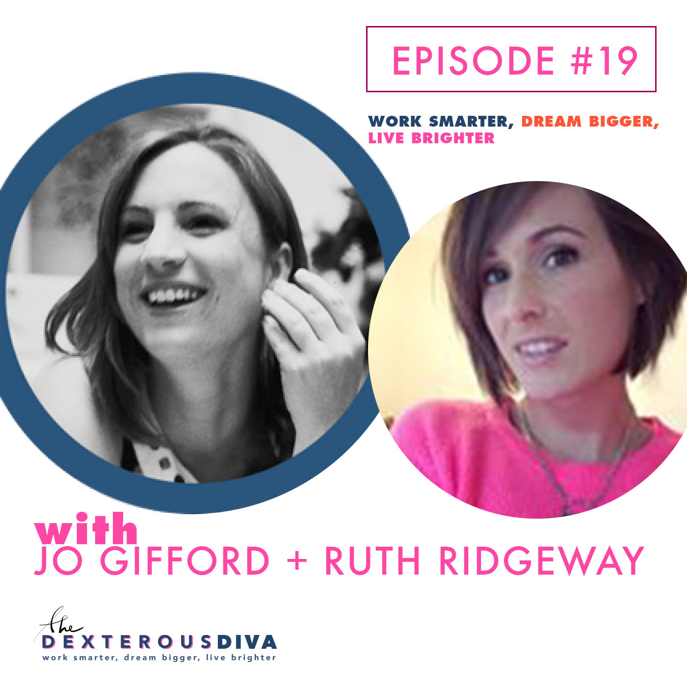 Episode #19 - Designing The Life You Want With Ruth Ridgeway