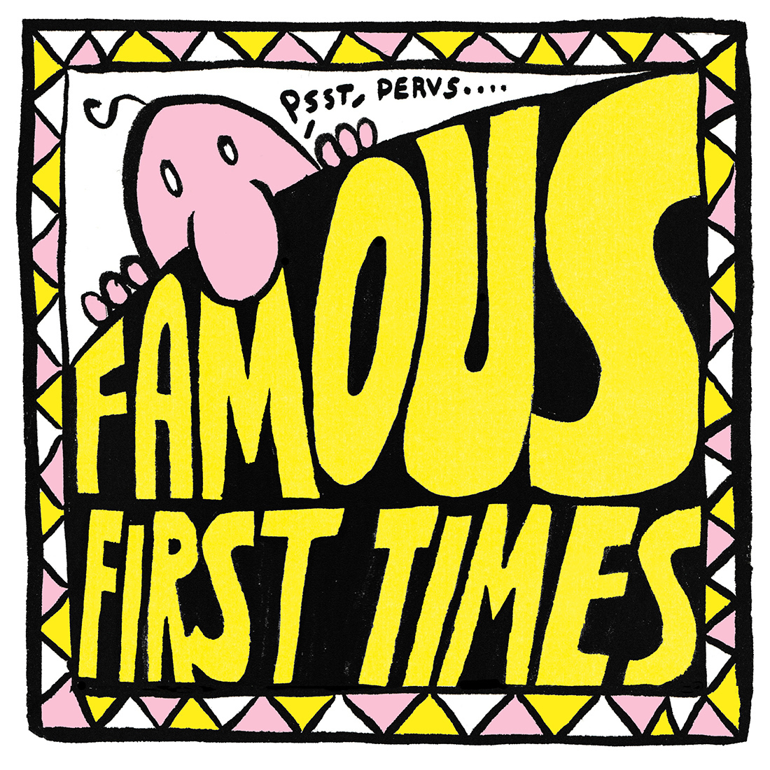 FAMOUS FIRST TIMES