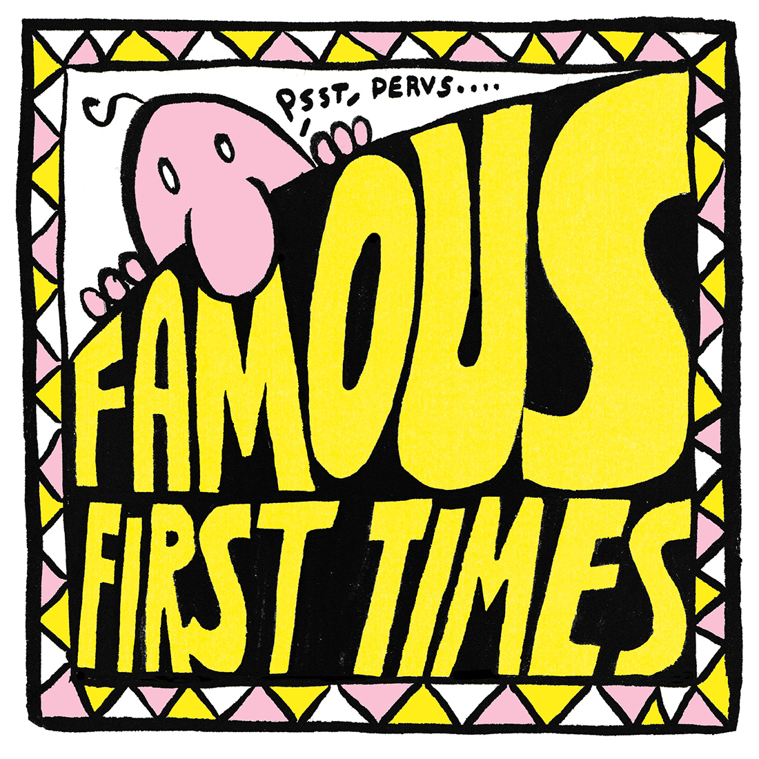 FAMOUS FIRST TIMES