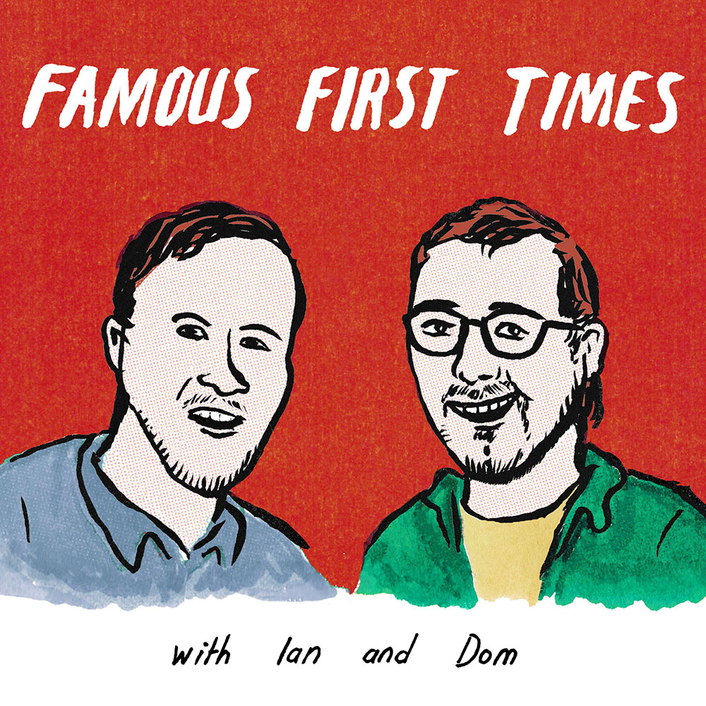 FAMOUS FIRST TIMES