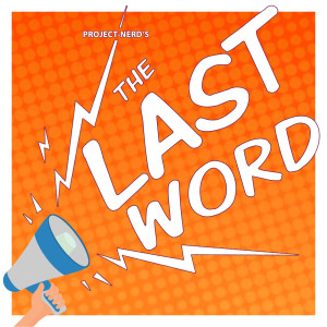The Last Word (E07): April 29th Edition