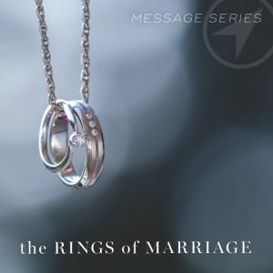 Jun 3 - Pastor Rob - The Rings of Marriage | The Wedding Ring