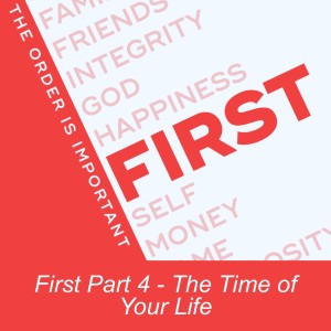 First Part 4 - The Time of Your Life