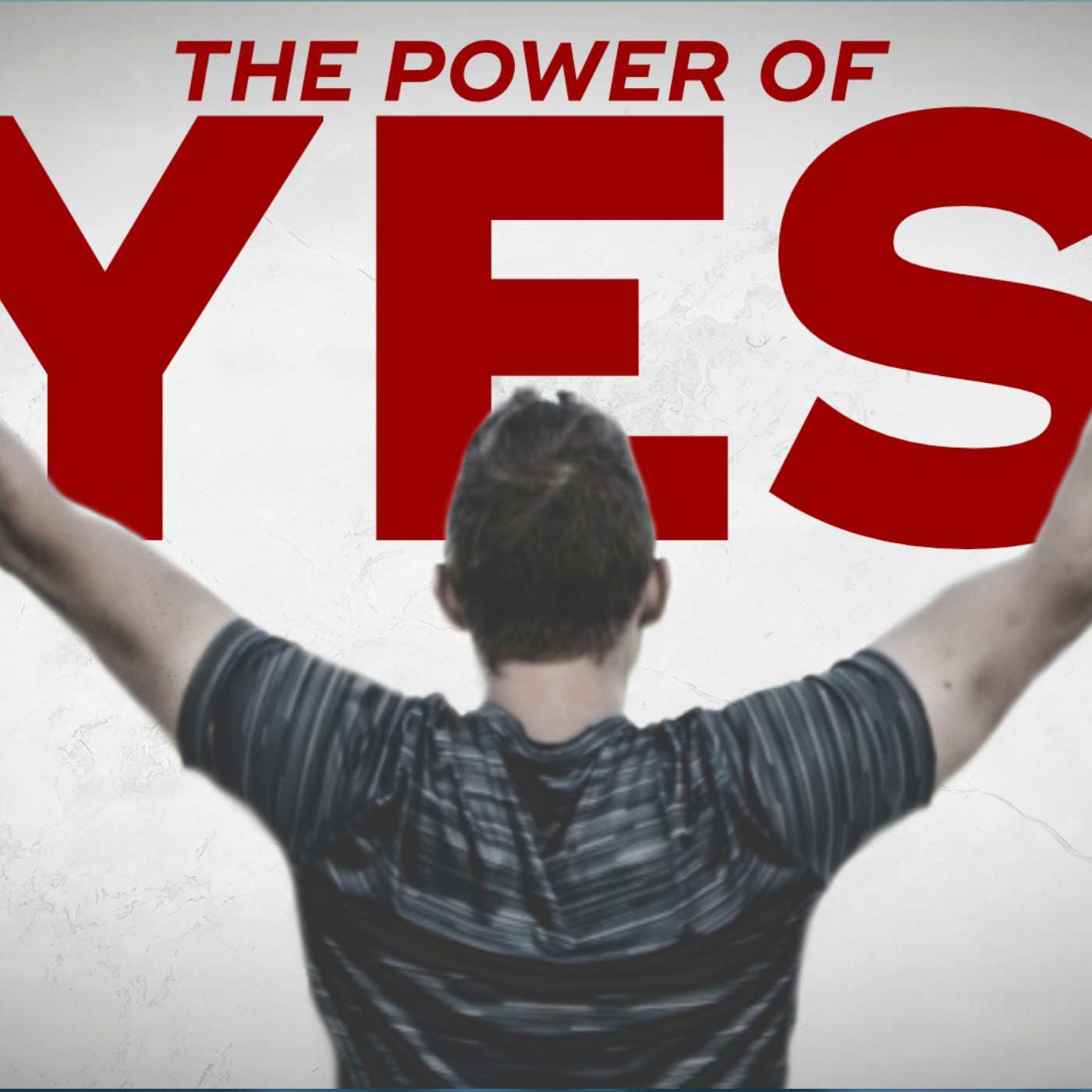 The Power of YES!!