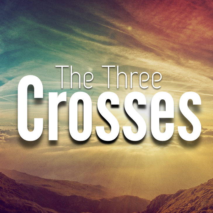 April 5, 2015 - The Three Crosses