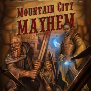 Introducing: Mountain City Mayhem
