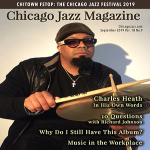 Charles Rick Heath - Feature Interview Chicago Jazz Magazine