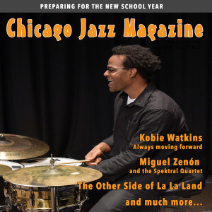 Chicago Jazz Magazine Feature Interview September 2018 - Kobie Watkins