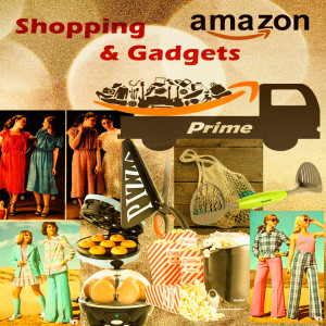 Shopping, Amazon and Gadgets