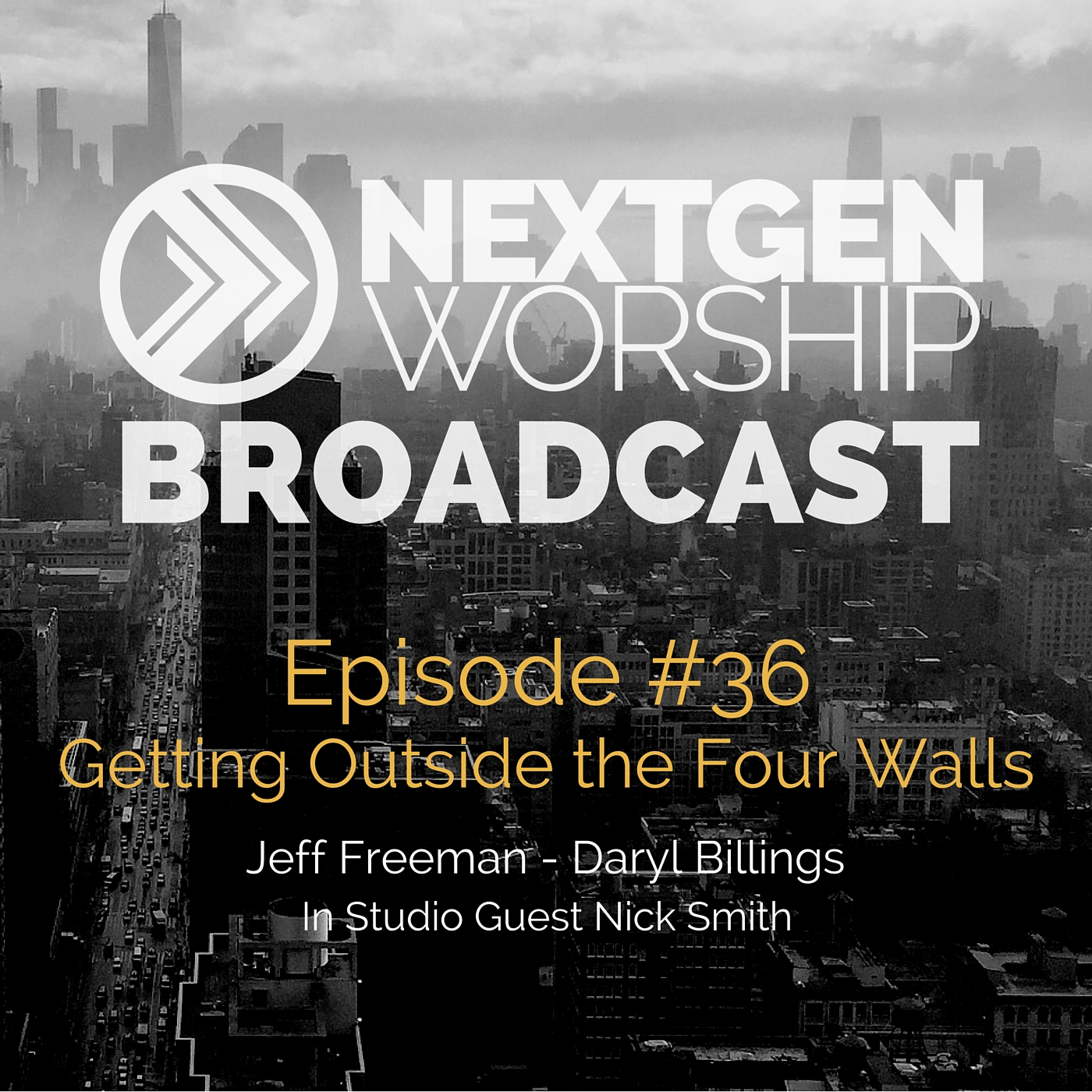 #36 Getting Outside the Four Walls | Jeff Freeman