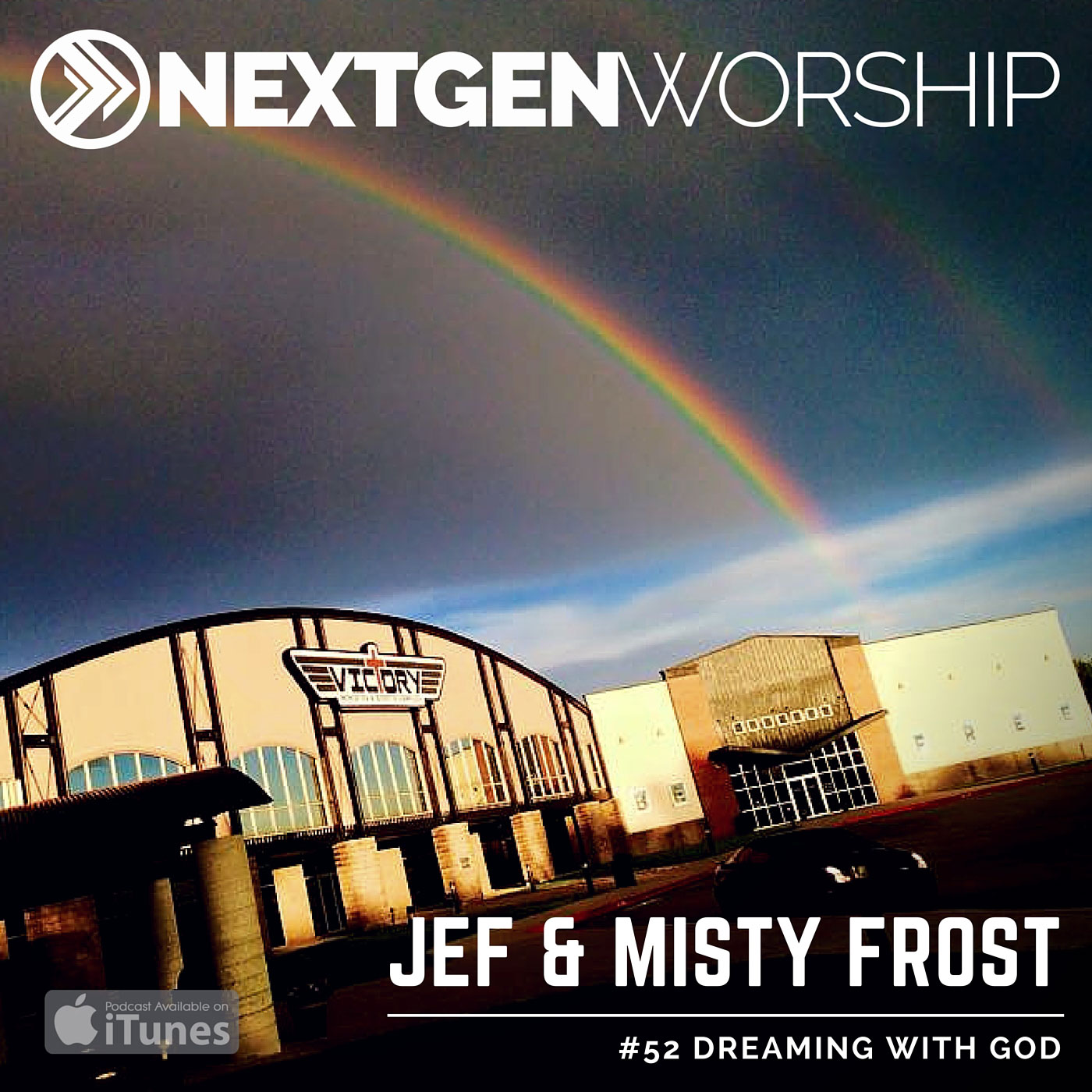 #52 JEF AND MISTY FROST | DREAMING WITH GOD
