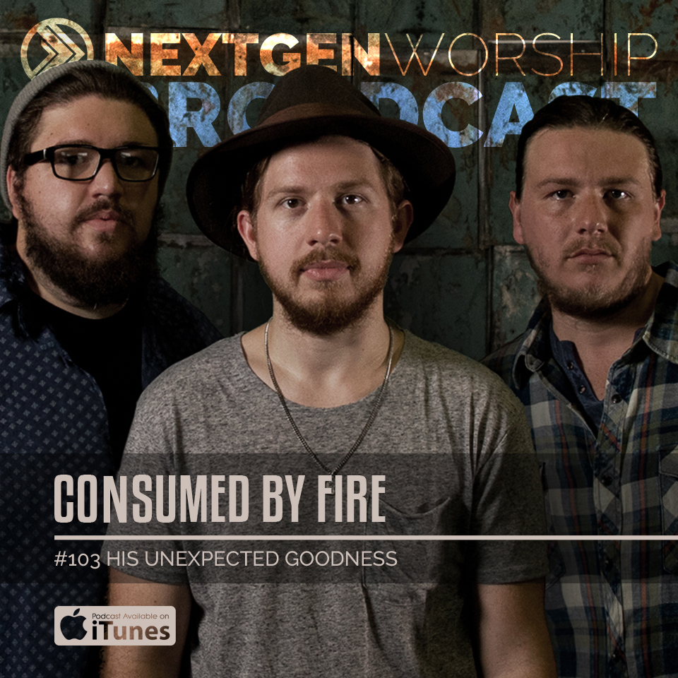 #103 HIS UNEXPECTED GOODNESS - CONSUMED BY FIRE