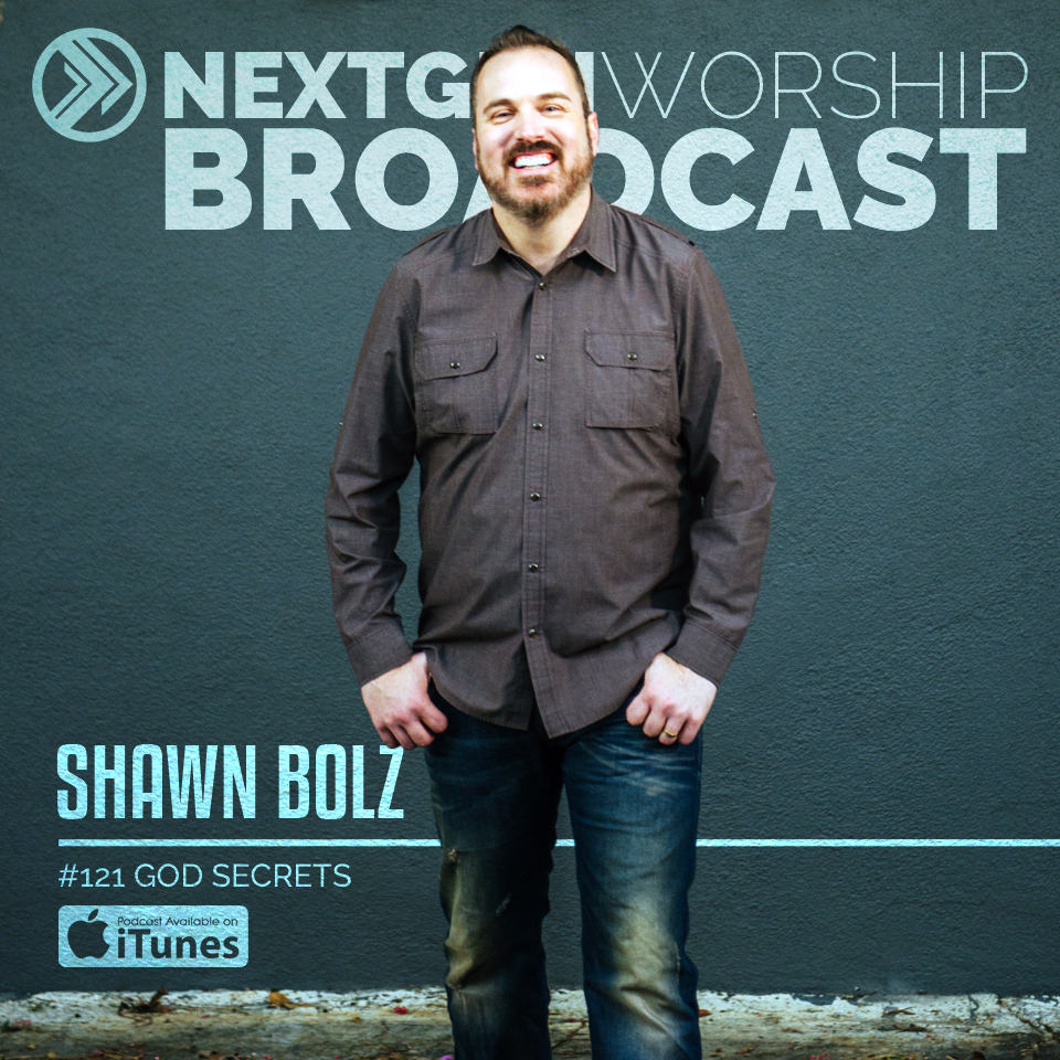 #121 SHAWN BOLZ - GOD SECRETS