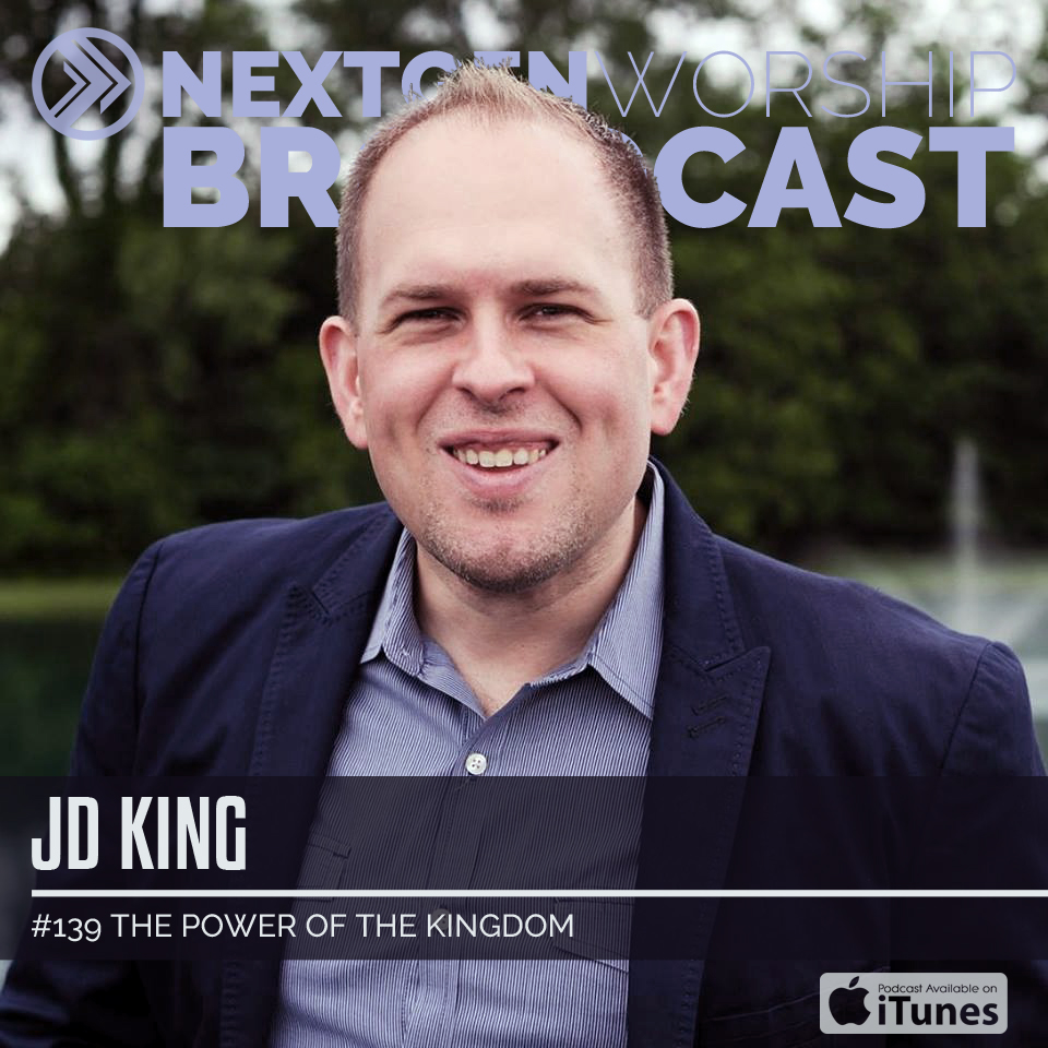 #139 JD KING - THE POWER OF THE KINGDOM