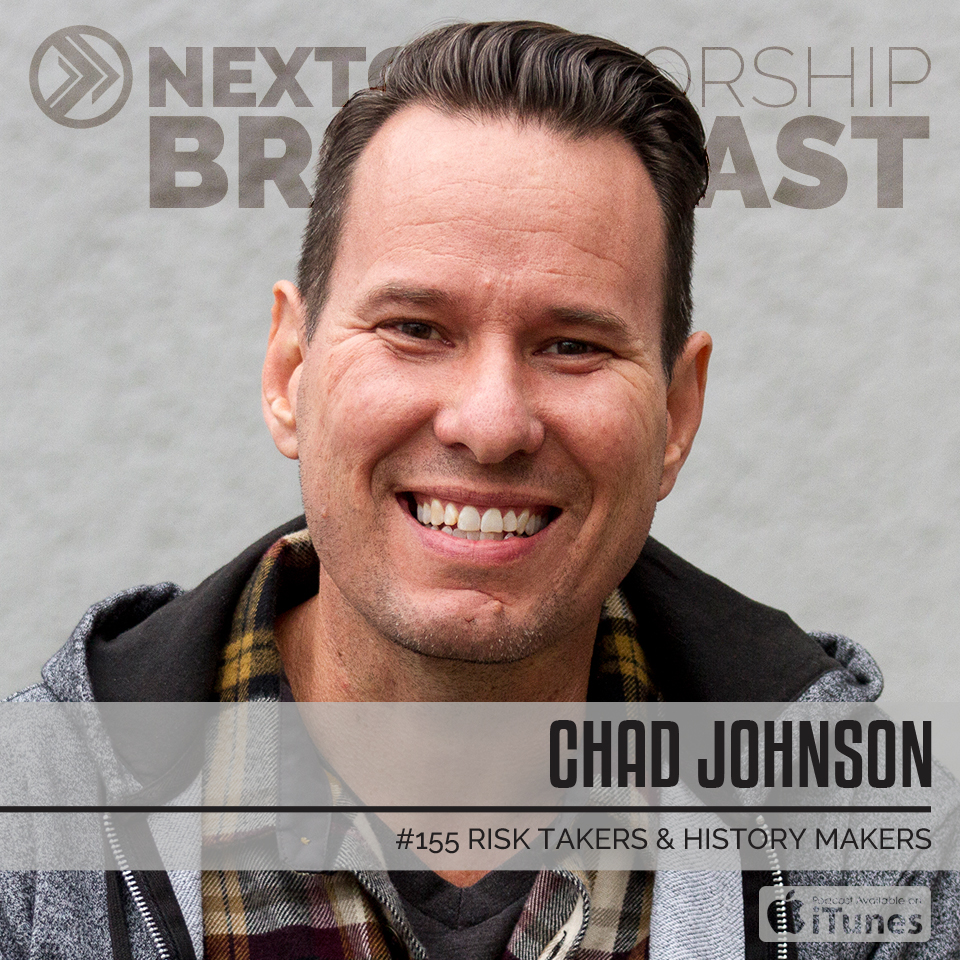 #155 RISK TAKERS AND HISTORY MAKERS - CHAD JOHNSON