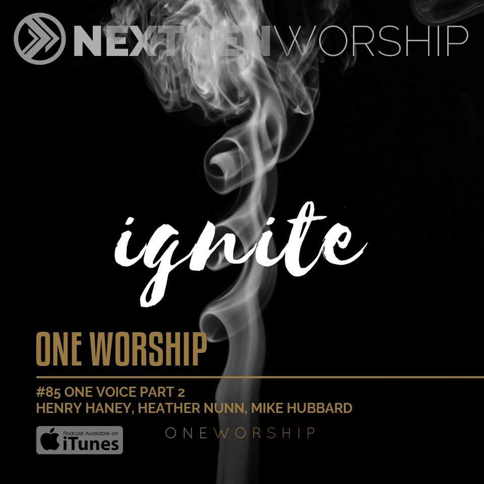 #85 ONE WORSHIP - ONE VOICE PT 2