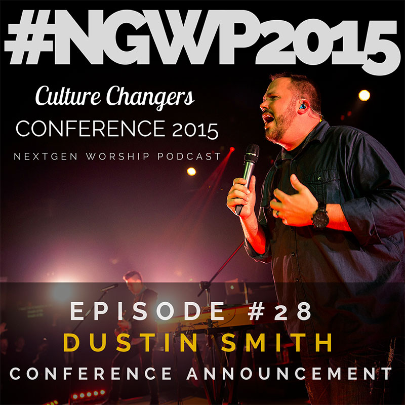 Episode #28 Culture Changers Conference 2015 Announcement