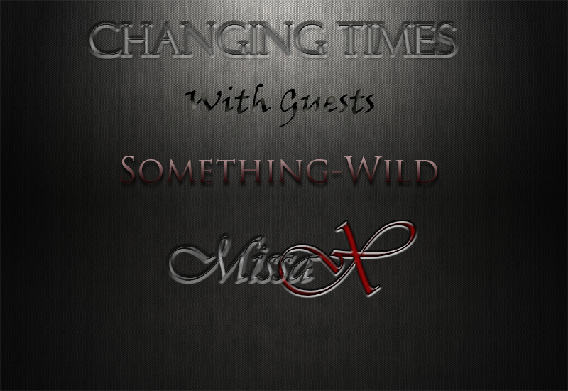 Changing Times Transformation Podcast Season 1 Episode 7 Part 2 w/ Something Wild and MissaX
