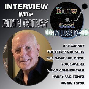 BRIAN CARNEY Interview - Art Carney / The Honeymooners / Geico Commercials / Harry & Tonto