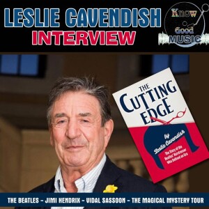 LESLIE CAVENDISH Interview The Beatles Hairdresser / Jimi Hendrix / the Magical Mystery Tour