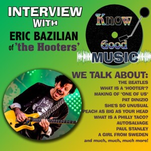 ERIC BAZILIAN of THE HOOTERS Interview / Cyndi Lauper / Joan Osbourne