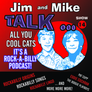 ROCKABILLY Podcast - Show #14