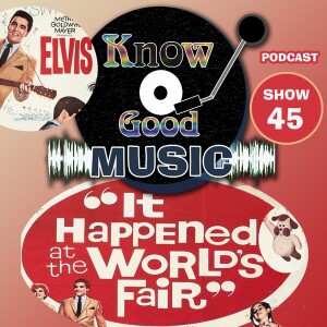 ELVIS - IT HAPPENED AT THE WORLD’S FAIR Movie Review / New Albums / 82 Worlds Fair