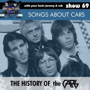 THE CARS / SONGS ABOUT CARS - Show 69