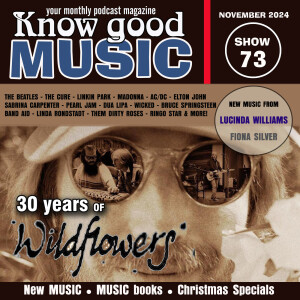 LUCINDA WILLIAMS - TOM PETTY - ELTON JOHN - WICKED - DUA LIPA - THE BEATLES - music magazine SHOW 73