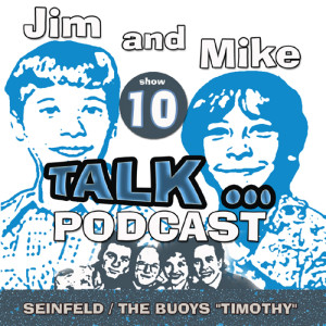 SEINFELD, Timothy (the Buoys) & the Top Ten for July 18, 1970 - SHOW #10