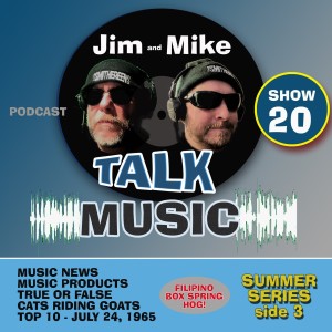 MUSIC NEWS - MUSIC PRODUCTS - TOP TEN JULY 1965 - TOM WAITS - CHRIS THILE - LOS LOBOS - summer series - side 3 - SHOW #20