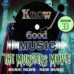 THE MUNSTERS MOVIE review / Rob Zombie / Daniel Roebuck / Jeff Daniel Phillips / Sheri Moon Zombie - SHOW 33