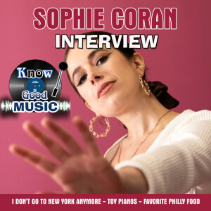 SOPHIE CORAN Interview - Philadelphia Singer Songwriter