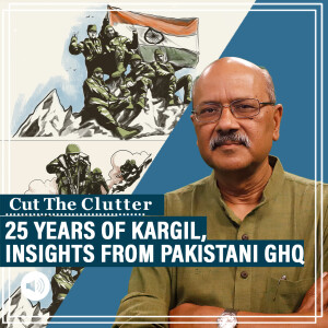 Cut The Clutter: On Kargil Vijay Diwas, a dive into behind-the-scenes machinations at Pakistan army HQ in late 1990s