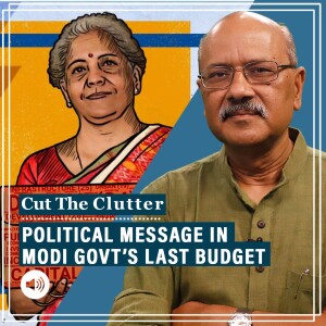#CutTheClutter: Politics of the budget which rides 3 engines of Modi-BJP politics yet cuts taxes for the richest