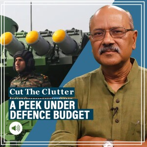 #CutTheClutter: Why’s defence budget static in Modi years, even falling as % of GDP & budget & implications