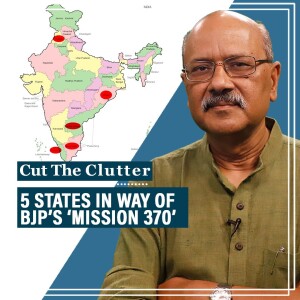 CutTheClutter: 5 states standing in way of BJP ‘Mission 370’ & what it can learn from Rajiv’s 1984 Lok Sabha tally