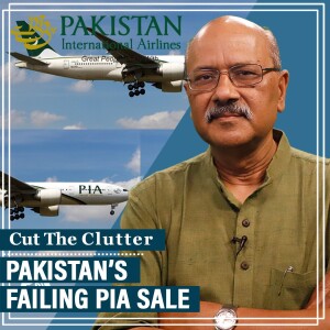 CutTheClutter: Sale of  Pakistan flag carrier PIA hits a bump: ruined brand, failed business, fake pilots, sick aircraft